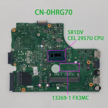 CN-0HRG70 0HRG70 HRG70 13269-1 FX3MC w 2957U CPU pentru Dell Inspiron 3542 3543 NoteBook PC Laptop Placa de baza Placa de baza