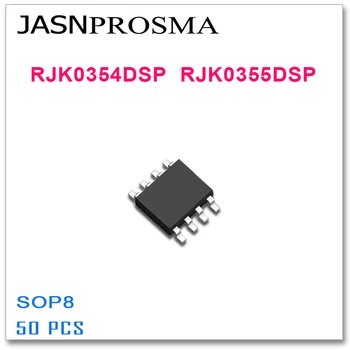 JASNPROSMA 50PCS SOP8 RJK0354DSP RJK0355DSP de Înaltă calitate RJK DSP 0354 0355