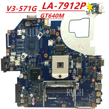 LA-7912P Pentru Acer Pentru Aspire V3-571G Laptop Placa de baza Q5WV1 REV 2.0 Testat 100% Bun