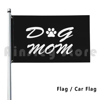 Steag Auto Pavilion Câine Mama Cămașă 2628 Pentru Femeie Pentru Mama Mama Mama Rahat De Urs Hashtag Mama Blană De Viață Mama