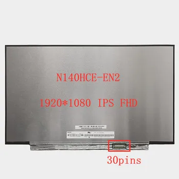 N140HCE-EN2 Laptop LCD cu ECRAN de 1920*1080 FHD IPS eDP 30pins mat LED matrix înlocuirea panoului
